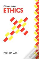 Discourse On Ethics