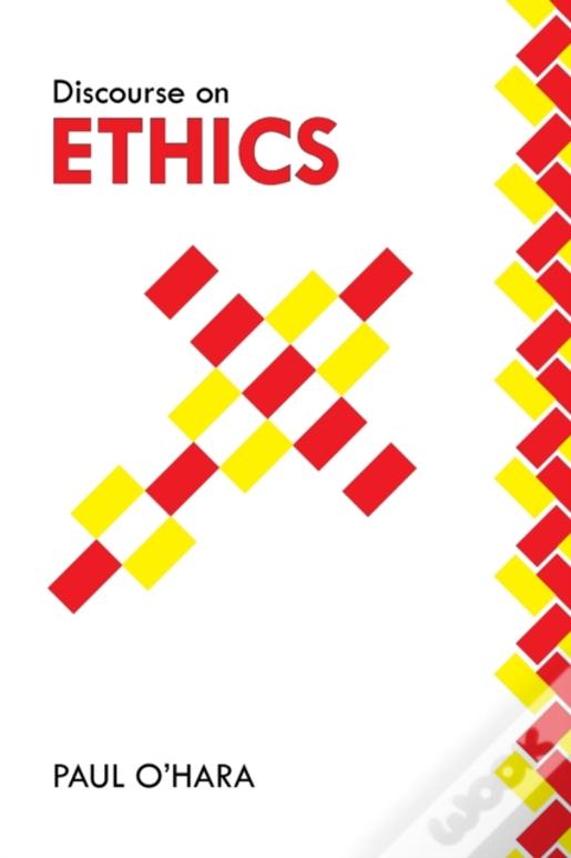 Discourse On Ethics