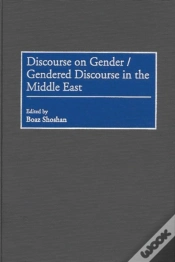 Capa do artigo Discourse On Gender/Gendered Discourse In The Middle East