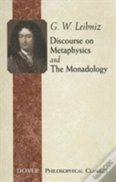 Discourse On Metaphysics And The Monadology
