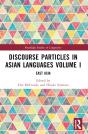 Discourse Particles In Asian Languages Volume I - Preview