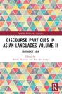 Discourse Particles In Asian Languages Volume Ii - Preview