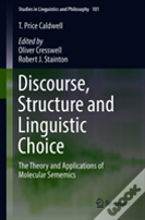Discourse, Structure And Linguistic Choice