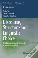 Discourse, Structure And Linguistic Choice