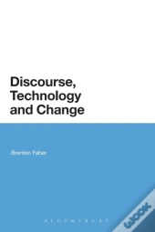 Discourse, Technology And Change