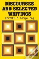 Discourses And Selected Writings