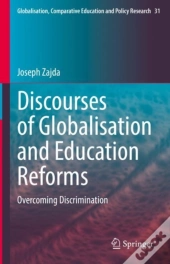 Discourses Of Globalisation And Education Reforms