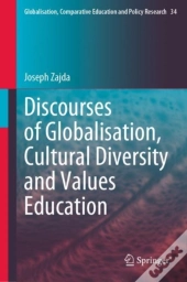 Discourses Of Globalisation, Cultural Diversity And Values Education