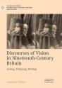 Discourses Of Vision In Nineteenth-Century Britain - Preview