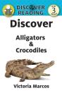 Discover Alligators & Crocodiles - Preview