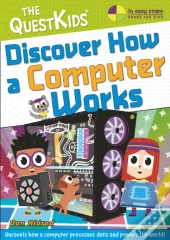 Discover How A Computer Works