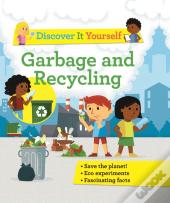 Discover It Yourself: Garbage And Recycling