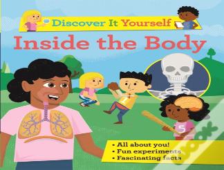 Discover It Yourself: Inside The Body