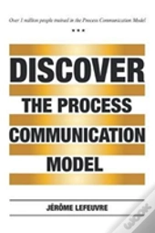 Discover The Process Communication Modelã¯Â¿Â½