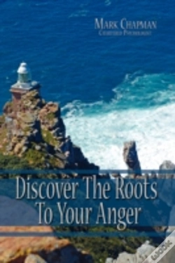 Capa do artigo Discover The Roots To Your Anger
