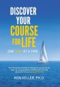 Discover Your Course For Life, One Step At A Time - Preview