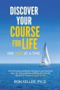 Discover Your Course For Life, One Step At A Time - Preview