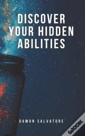 Discover Your Hidden Abilities
