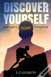 Discover Yourself & Achieve Your Potential