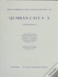 Discoveries In The Judaean Desert: Volume Xv. Qumran Cave 4: X