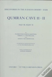 Discoveries In The Judaean Desert: Volume Xxiii. Qumran Cave 11
