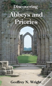 Discovering Abbeys And Priories