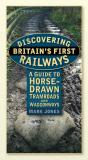 Discovering Britain'S First Railways - Preview