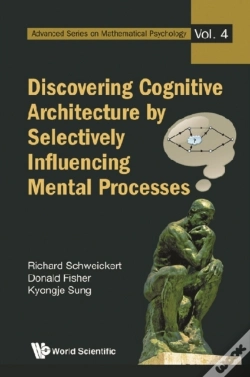 Capa do artigo Discovering Cognitive Architecture By Selectively Influencing Mental Processes