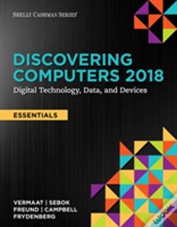Capa do artigo Discovering Computers, Essentials Aâ©2018: Digital Technology, Data, And Devices
