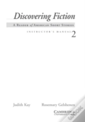 Discovering Fiction Instructor'S Manual 2instructor'S Manual 2