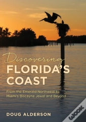 Discovering Florida'S Coast