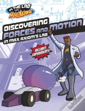 Discovering Forces And Motion In Max Axiom'S Lab