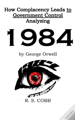 Capa do artigo Discovering How Complacency Leads To Government Control By Analyzing Nineteen Eighty-Four By George Orwell