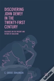 Capa do artigo Discovering John Dewey In The Twenty-First Century
