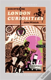 Discovering London Curiosities