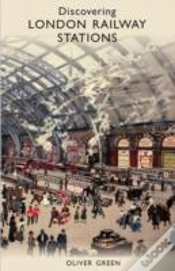Capa do artigo Discovering London Railway Stations