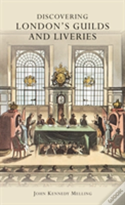 Capa do artigo Discovering Londonâ€™S Guilds And Liveries