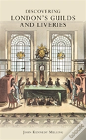 Capa do artigo Discovering Londonâ€™S Guilds And Liveries