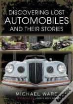 Discovering Lost Automobiles And Their Stories