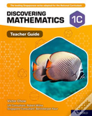 Discovering Mathematics: Teacher Guide 1c
