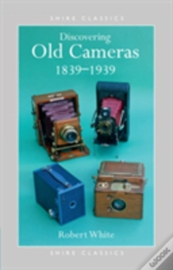 Capa do artigo Discovering Old Cameras 1839-1939