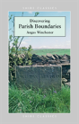 Discovering Parish Boundaries - Preview