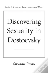 Discovering Sexuality In Dostoevsky