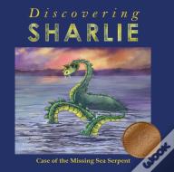 Discovering Sharlie - Case Of The Missing Sea Serpent