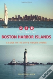 Discovering The Boston Harbor Islands