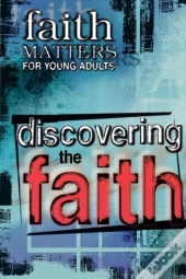 Discovering The Faith