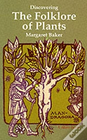 Discovering The Folklore Of Plants