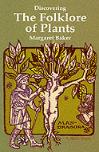 Discovering The Folklore Of Plants