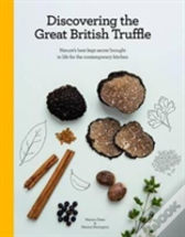 Discovering The Great British Truffle
