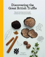Discovering The Great British Truffle - Preview
